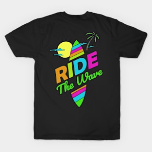 Ride The Wave T-Shirt